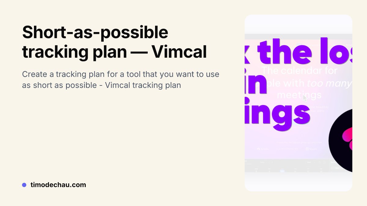 Short-as-possible tracking plan — Vimcal | Timo Dechau